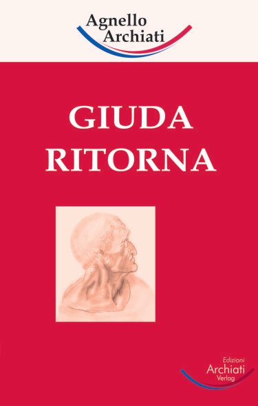 Giuda ritorna - Pietro Archiati e Paolo Agnello - copertina