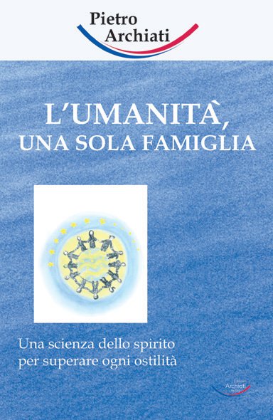L'umanità una sola famiglia - Pietro Archiati - copertina